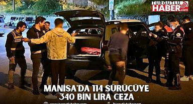 Manisa'da 114 Sürücüye 340 Bin Lira Ceza