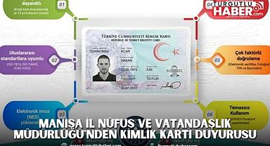 Manisa İl Nüfus ve Vatandaşlık Müdürlüğü'nden Kimlik Kartı Duyurusu