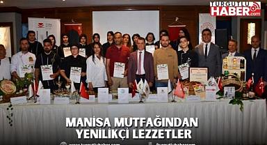 Manisa Mutfağından Yenilikçi Lezzetler