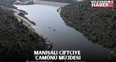 Manisalı çiftçiye Çamönü müjdesi