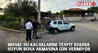 MASKİ, Su Kaçaklarını Tespit Ederek Suyun Boşa Akmasına İzin Vermiyor
