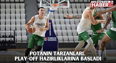 Potanın Tarzanları, Play-Off Hazırlıklarına Başladı
