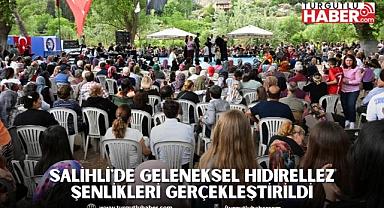 Salihli'de Geleneksel Hıdırellez Şenlikleri Gerçekleştirildi