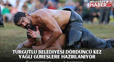 Turgutlu Belediyesi Dördüncü Kez Yağlı Güreşlere Hazırlanıyor