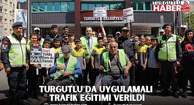 Turgutlu’da Uygulamalı Trafik Eğitimi Verildi