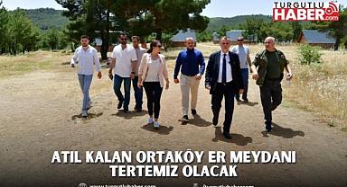 ATIL KALAN ORTAKÖY ER MEYDANI TERTEMİZ OLACAK