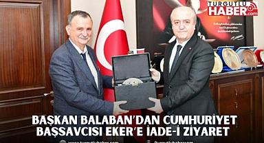 BAŞKAN BALABAN’DAN CUMHURİYET BAŞSAVCISI EKER’E İADE-İ ZİYARET 