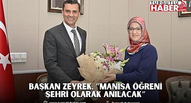 Başkan Zeyrek, “Öğrencilerin Manisa’yı Özenilecek Bir Şehir Olarak Anlatmasını İstiyorum”