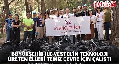 Büyükşehir ile Vestel'in Teknoloji Üreten Elleri Temiz Çevre için Çalıştı