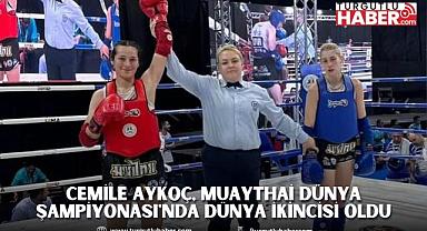 CEMİLE AYKOÇ, MUAYTHAİ DÜNYA ŞAMPİYONASI'NDA DÜNYA İKİNCİSİ OLDU