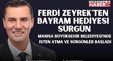 FERDİ ZEYREK'TEN BAYRAM HEDİYESİ SÜRGÜN