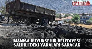 Manisa Büyükşehir Belediyesi Salihli’deki Yaraları Saracak