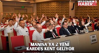 Manisa’ya 2 Yeni Kardeş Kent Geliyor