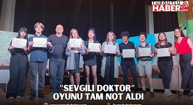 “Sevgili Doktor” Oyunu Tam Not Aldı