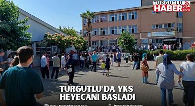 TURGUTLU’DA YKS HEYECANI BAŞLADI