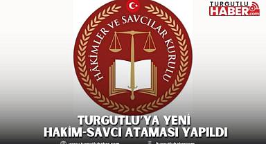 Turgutlu’ya Yeni Hakim Savcı Ataması Yapıldı