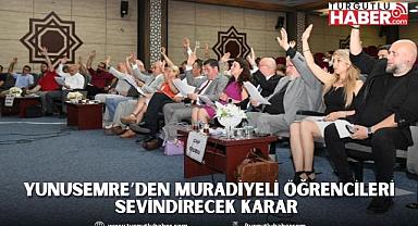 YUNUSEMRE’DEN MURADİYELİ ÖĞRENCİLERİ SEVİNDİRECEK KARAR 