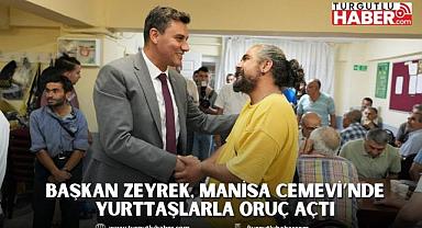 Başkan Zeyrek, Manisa Cemevi’nde Yurttaşlarla Oruç Açtı