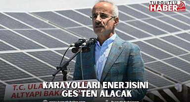 KARAYOLLARI ENERJİSİNİ GES’TEN ALACAK