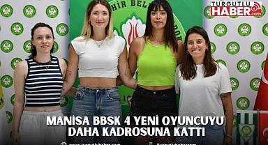 Manisa BBSK 4 Yeni Oyuncuyu Daha Kadrosuna Kattı