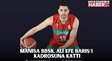Manisa BBSK, Ali Efe Barış’ı kadrosuna kattı