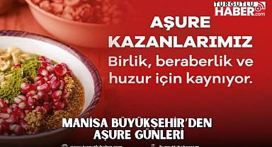 Manisa Büyükşehir’den Aşure Günleri