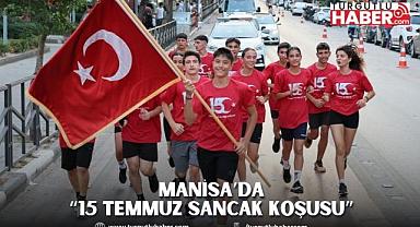 Manisa’da “15 Temmuz Sancak Koşusu” 