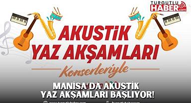 Manisa’da Akustik Yaz Akşamları Başlıyor!