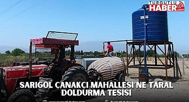 Sarıgöl Çanakçı Mahallesi’ne Taral Doldurma Tesisi