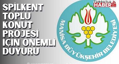 Spilkent Toplu Konut Projesi için önemli duyuru