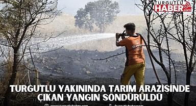 Turgutlu yakınında tarım arazisinde çıkan yangın söndürüldü
