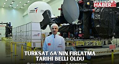 TÜRKSAT 6A’NIN FIRLATMA TARİHİ BELLİ OLDU 