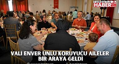 Vali Enver Ünlü Koruyucu Aileler Bir Araya Geldi