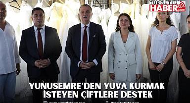 YUNUSEMRE’DEN YUVA KURMAK İSTEYEN ÇİFTLERE DESTEK