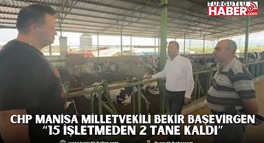 BEKİR BAŞEVİRGEN “15 İŞLETMEDEN 2 TANE KALDI”