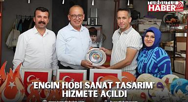'Engin Hobi Sanat Tasarım' hizmete açıldı
