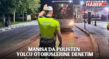 Manisa'da polisten yolcu otobüslerine denetim