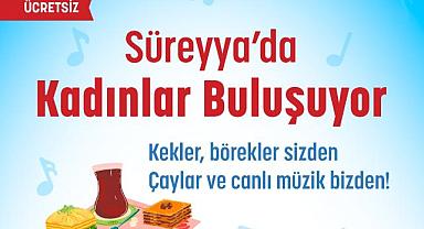 Manisalı Kadınlar Süreyya’da Buluşacak