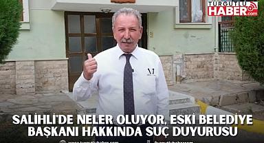 Salihli'de neler oluyor, eski belediye başkanı hakkında suç duyurusu