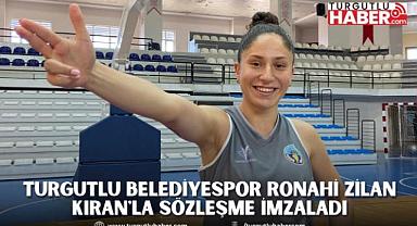 Turgutlu Belediyespor, Süper Ligden Ronahi Zilan Kıran'la sözleşme imzaladı