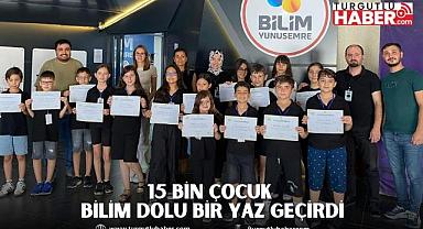 15 BİN ÇOCUK BİLİM DOLU BİR YAZ GEÇİRDİ