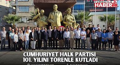 Cumhuriyet Halk Partisi 101. yılını törenle kutladı