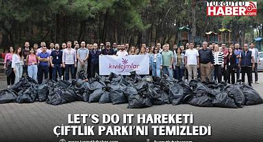 Let’s Do It Hareketi Çiftlik Parkı’nı temizledi