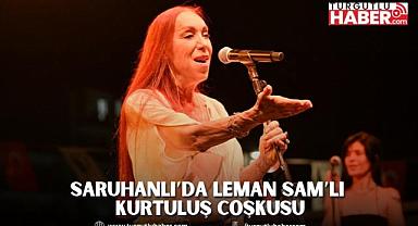 Saruhanlı’da Leman Sam’lı Kurtuluş Coşkusu
