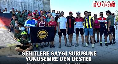 ŞEHİTLERE SAYGI SÜRÜŞÜNE YUNUSEMRE’DEN DESTEK 