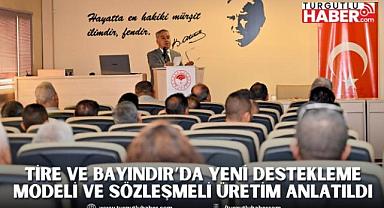 Tire ve Bayındır’da Üreticilere Yeni Destekleme Modeli ve Sözleşmeli Üretim Anlatıldı