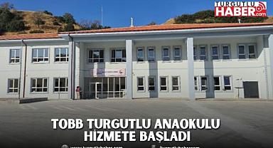 TOBB Turgutlu Anaokulu Hizmete Başladı