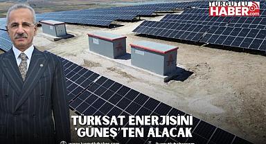 TÜRKSAT ENERJİSİNİ 'GÜNEŞ’TEN ALACAK