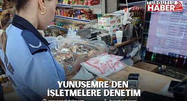 YUNUSEMRE’DEN İŞLETMELERE DENETİM