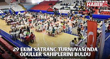 29 EKİM SATRANÇ TURNUVASI'NDA ÖDÜLLER SAHİPLERİNİ BULDU